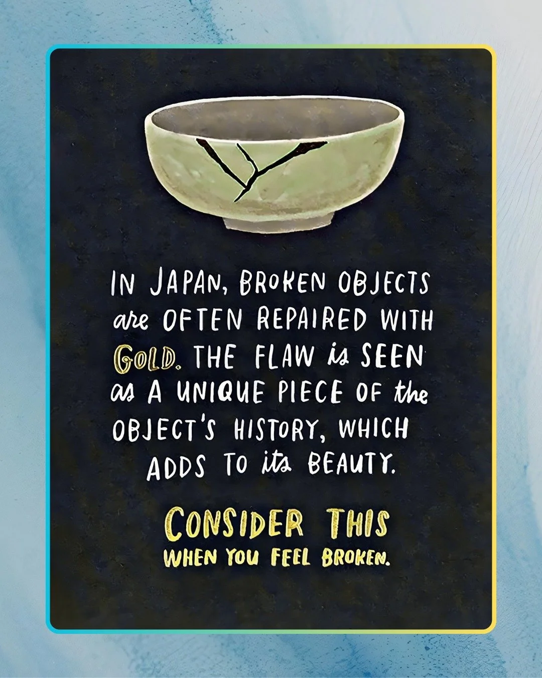 Sometimes the cracks are where the light gets in. 🌙✨

In Japan, there&rsquo;s an art called &ldquo;kintsugi&rdquo;: the practice of repairing broken pottery with gold. Instead of hiding the cracks, they&rsquo;re highlighted, celebrated as part of th