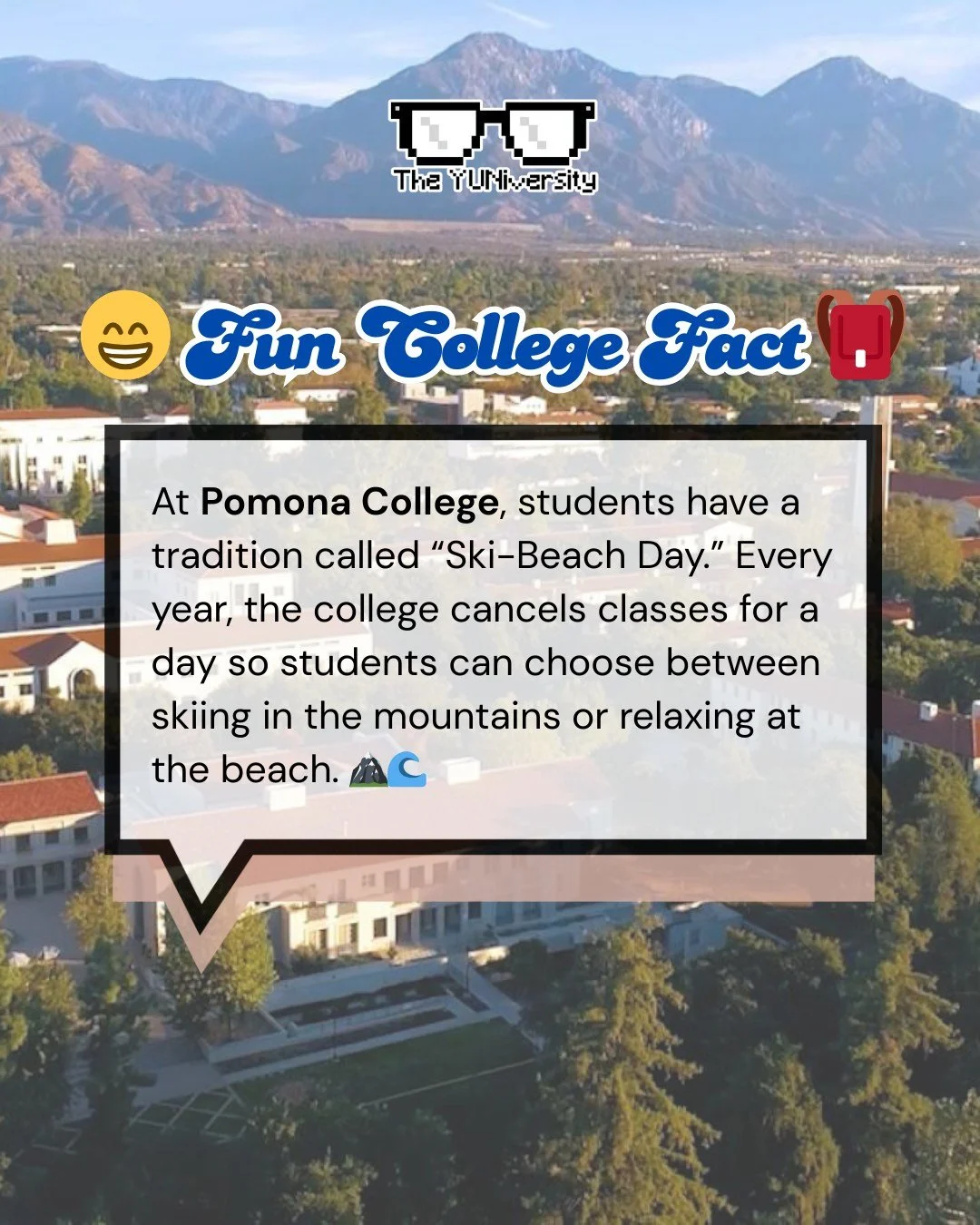 At Pomona College, one of the most iconic traditions is something called Ski-Beach Day&mdash;and it&rsquo;s exactly what it sounds like. ❄️🌊

Once a year, the college cancels classes for the day, and students get to choose their adventure: head to t