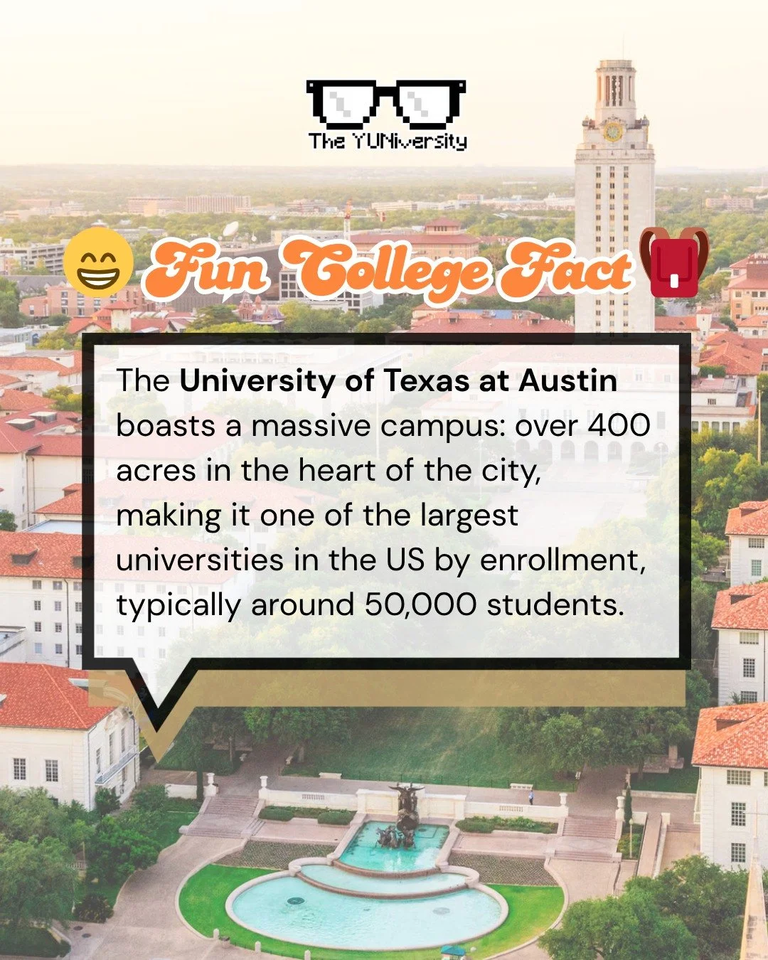 Everything really is bigger in Texas. 🤘🏽 

The University of Texas at Austin spans 400+ acres right in the heart of Austin, blending a massive campus feel with the energy of one of the most vibrant cities in the country. With around 50,000 students