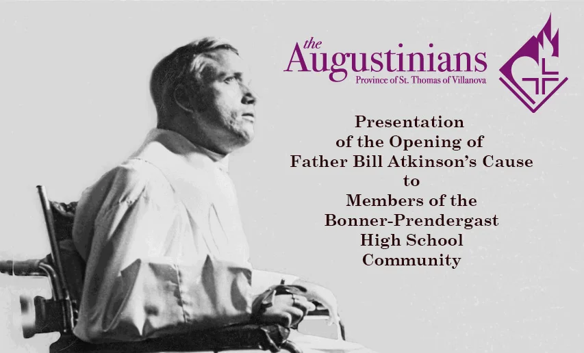 Presentation of Father Bill Atkinson's Cause Given to Bonner-Prendergast High School Community