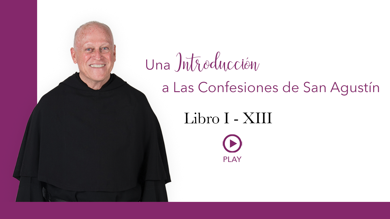 Una introducción a la serie de videos Confesiones de San Agustín