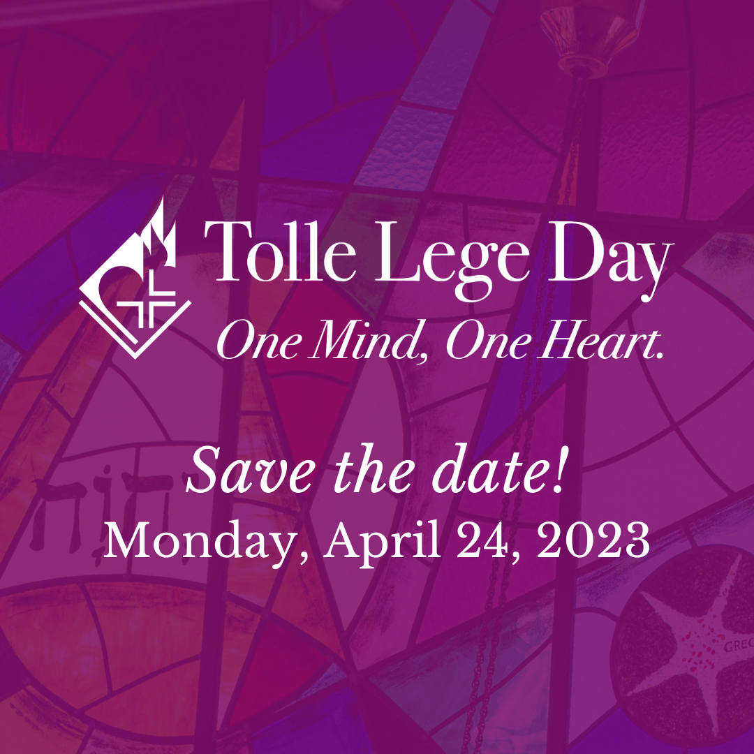 Save the Date for Tolle Lege Day: Monday, April 24, 2023!