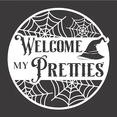 12x12 welcome my pretties.jpg