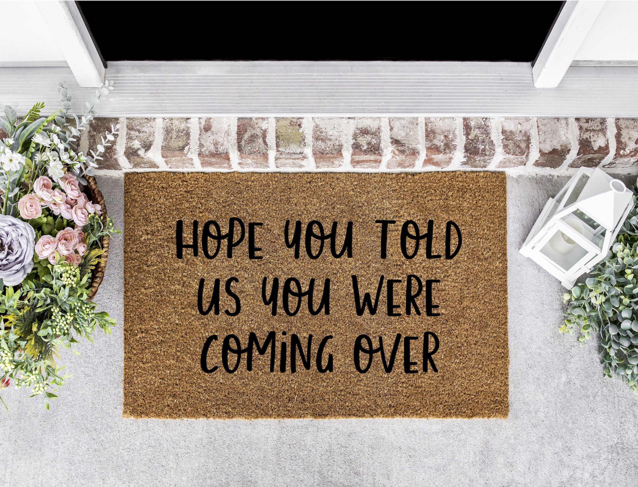hope you told us Doormat DIY Kit Canada.jpg