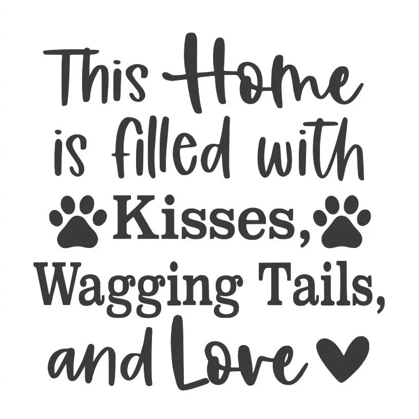 12x12 this home is filled with kisses dog paw love.jpg