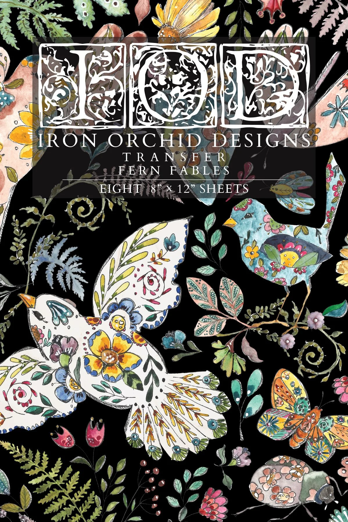 Fern Fables * NEW  - IOD Transfer (8″x12″ pad-8 sheets)