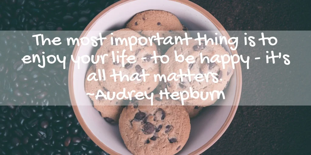 Being happy is time well spent.