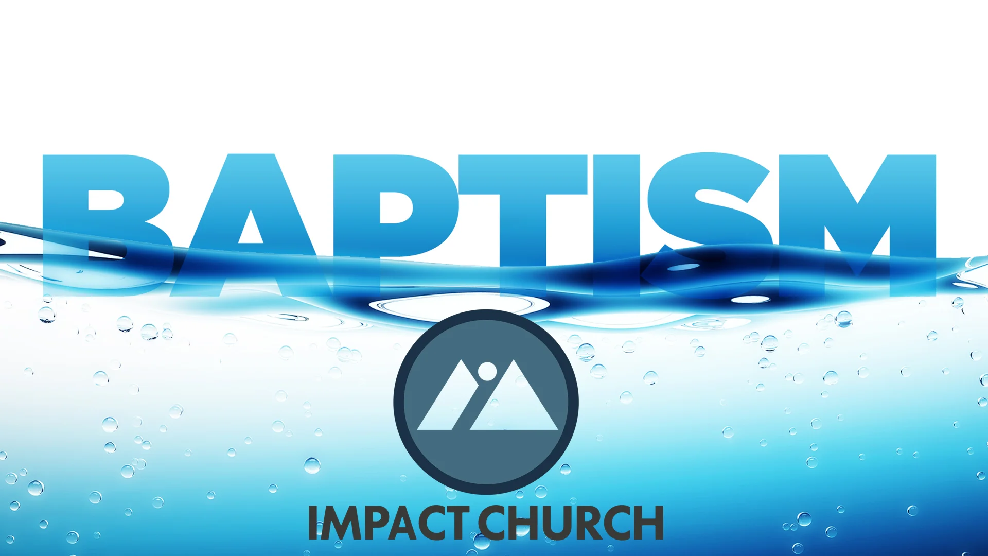 Impact Baptism - NEW.jpg