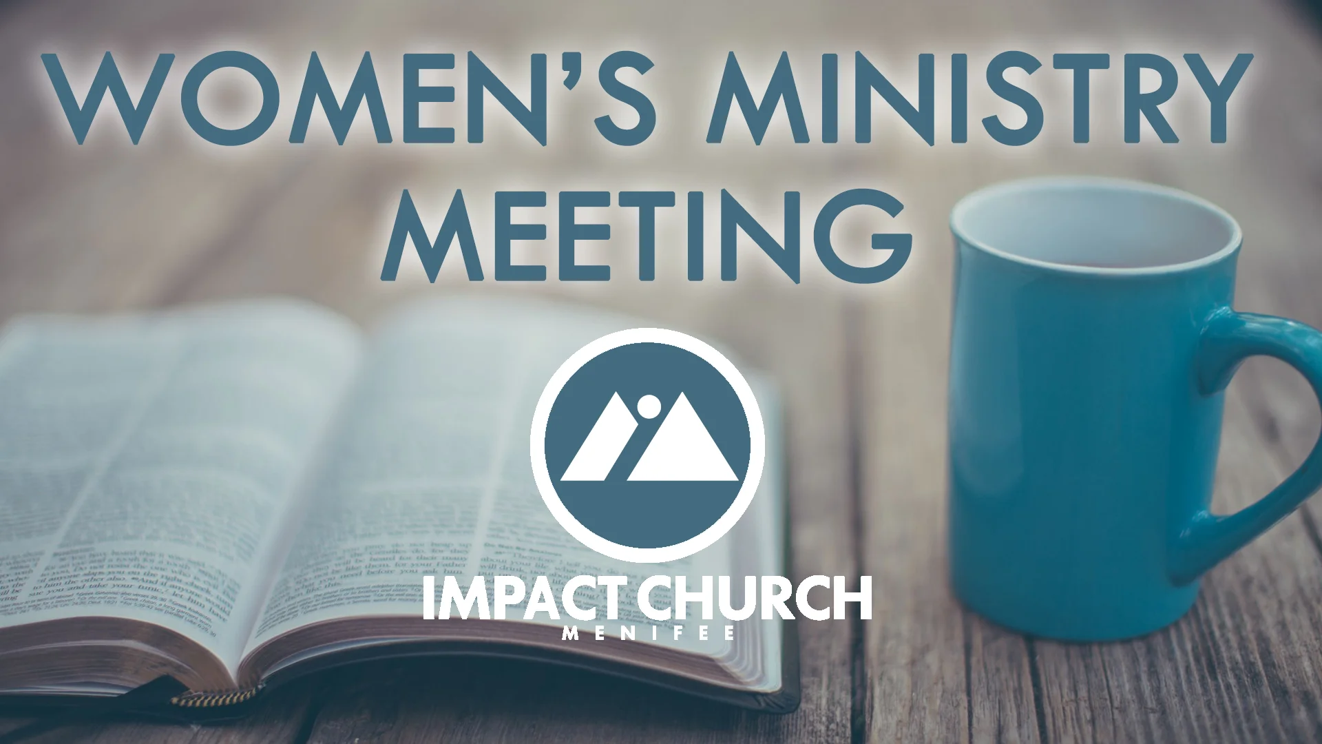 Impact - Womens Ministry Meeting.jpg