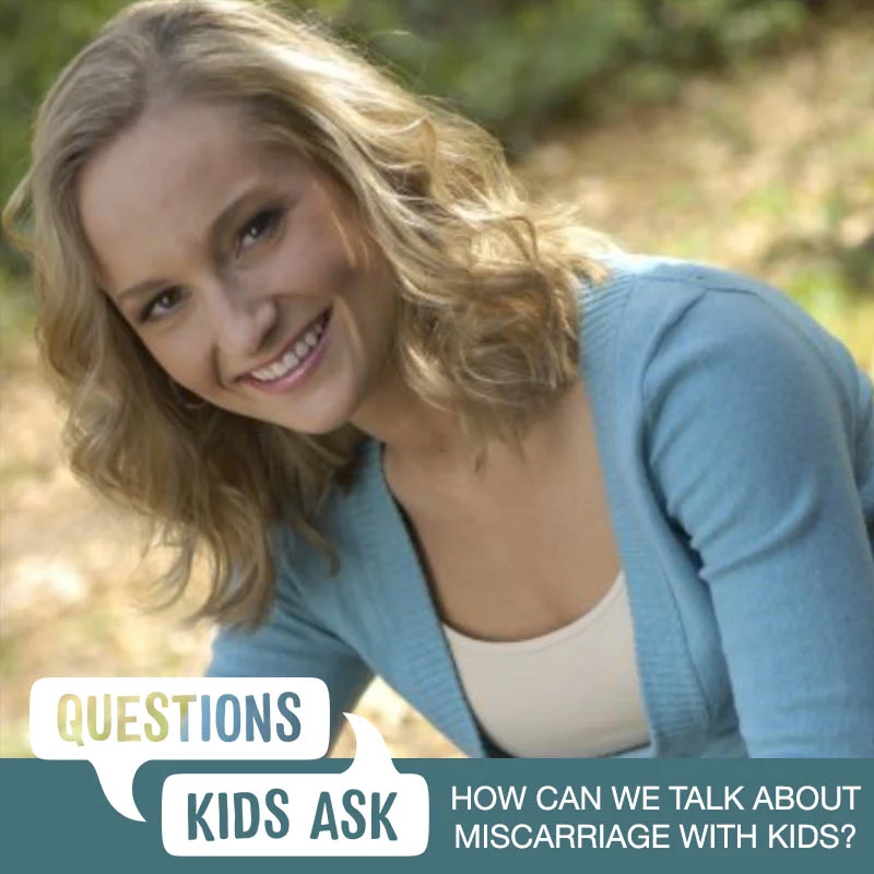 How Do We Talk about Miscarriage with our Kids? with Jaye Durkin