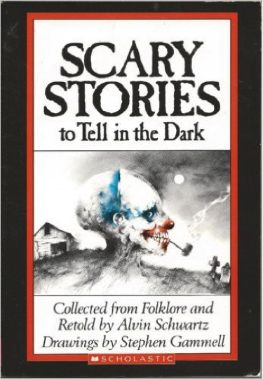 Scary Stories to Tell in the Dark by Alvin Schwartz