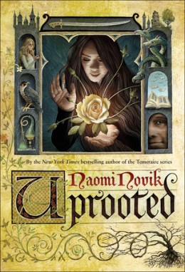 Naomi Novik's Uprooted