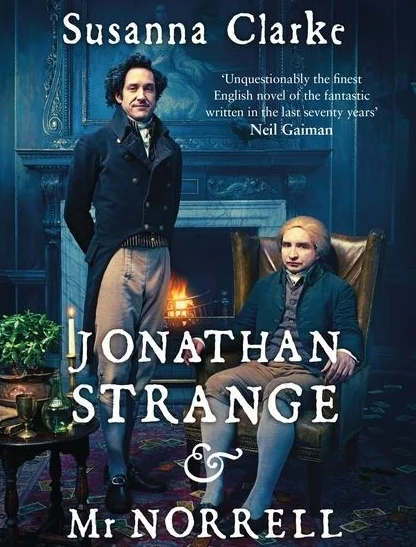 "Jonathan Strange & Mr. Norrell" Go to Netflix – a Book to Television Comparison