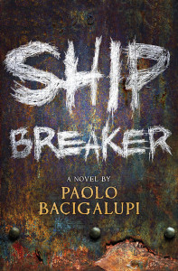 ShipBreaker-PaoloBacigalupi-197x300.jpg