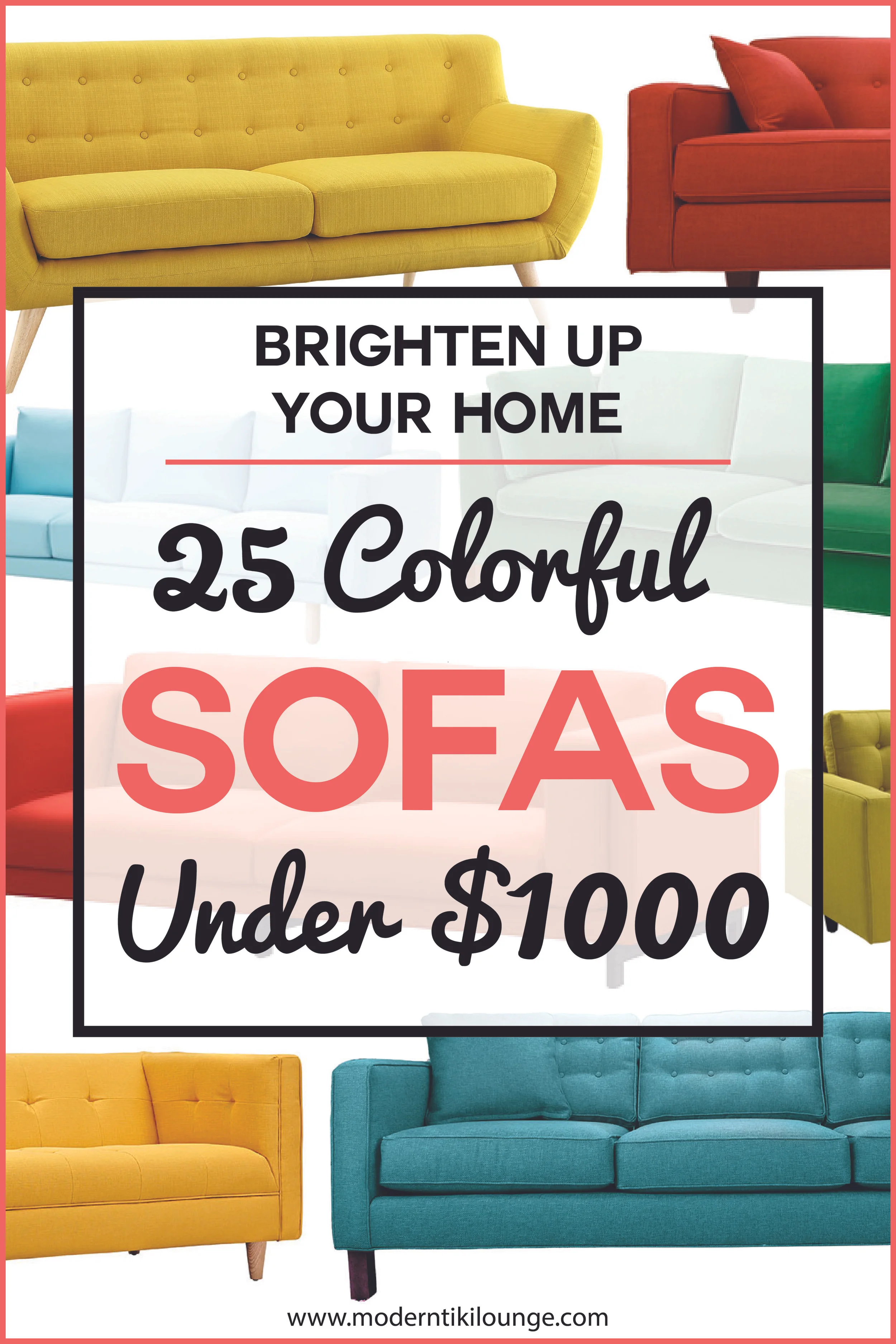 Brighten Up Your Home 25 Colorful Sofas Under 1000 Modern Tiki Lounge Colorful Sofas Under 1000, Sofa Under 1000