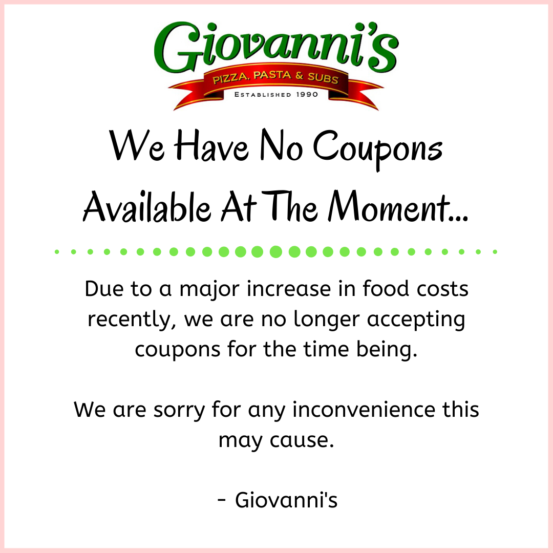 Coupons for Print — Giovanni's Pizza, Pasta & Subs