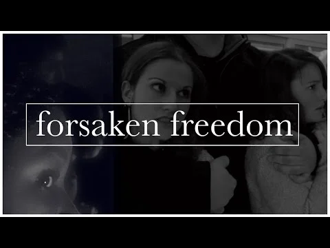Forsaken Freedom