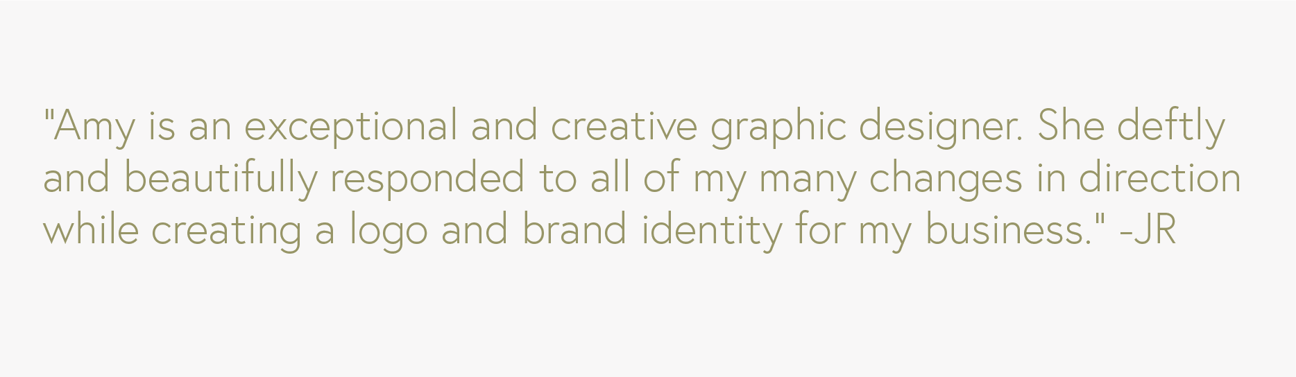Quote about Amy being an exceptional graphic designer, mentioning her responsive and creative approach to creating logos and brand identities.