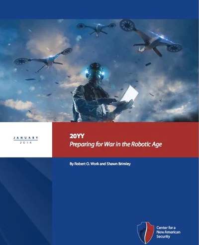 20YY: Preparing for War in the Robotic Age (CNAS.org)