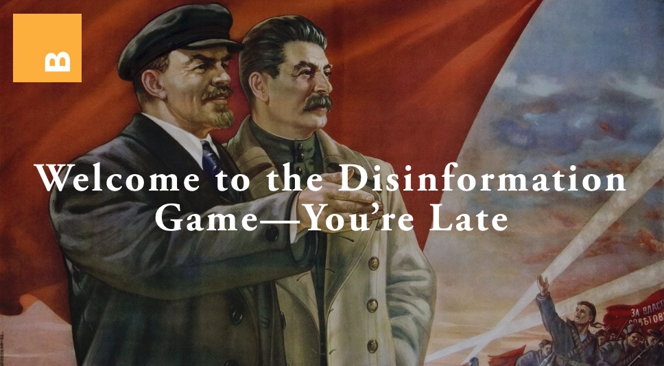 Welcome_to_the_Disinformation_Game—You’re_Late.jpg