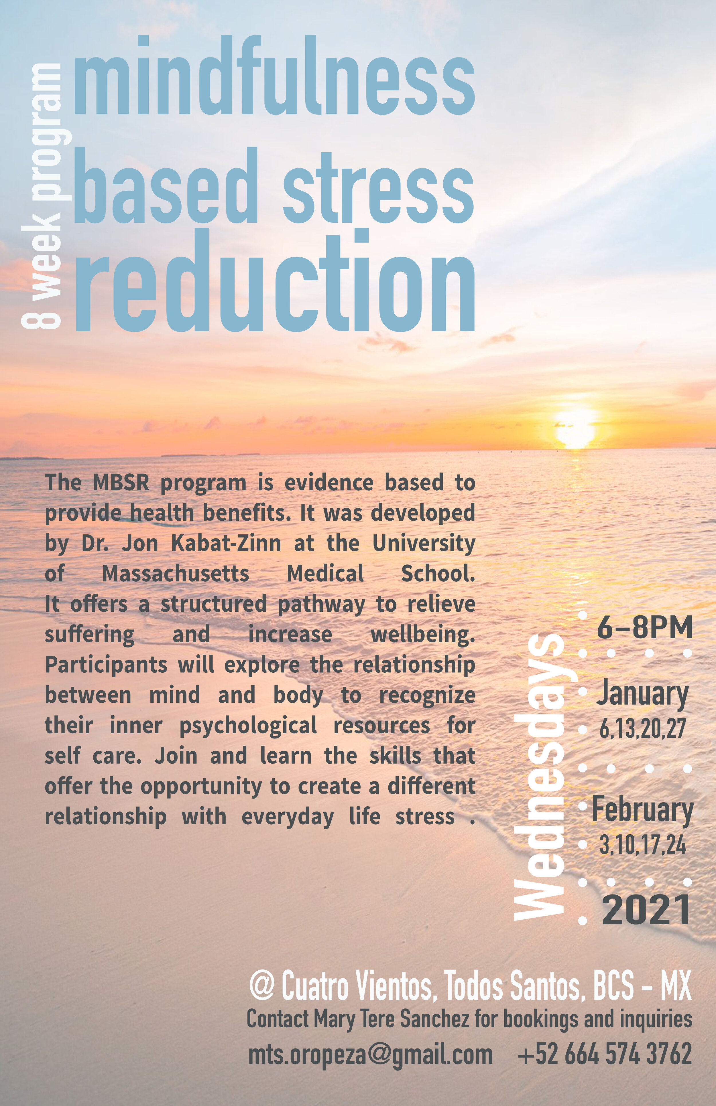Mindfulness based stress reduction 
