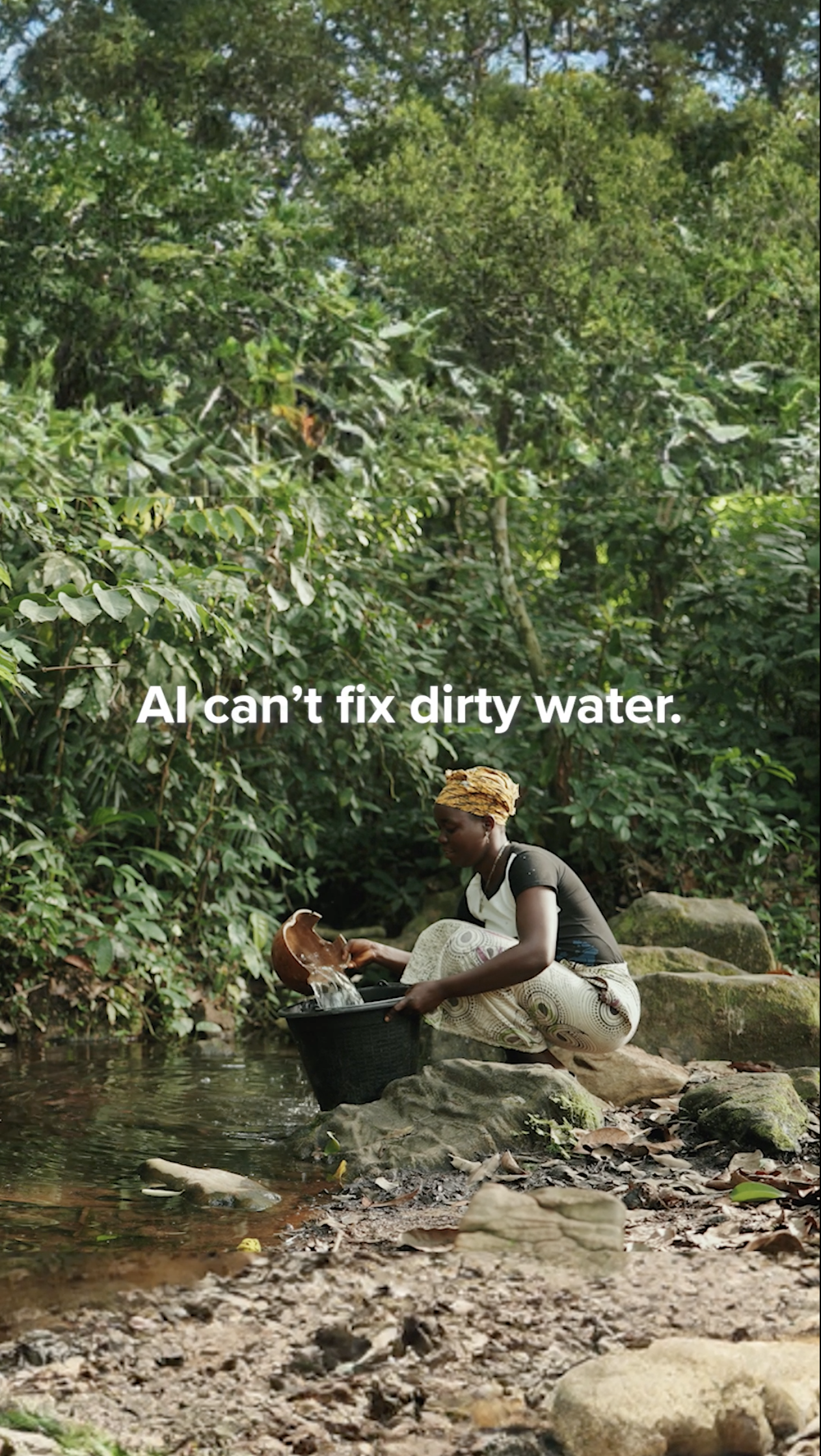 charity: water // AI Can't Fix Dirty Water / A