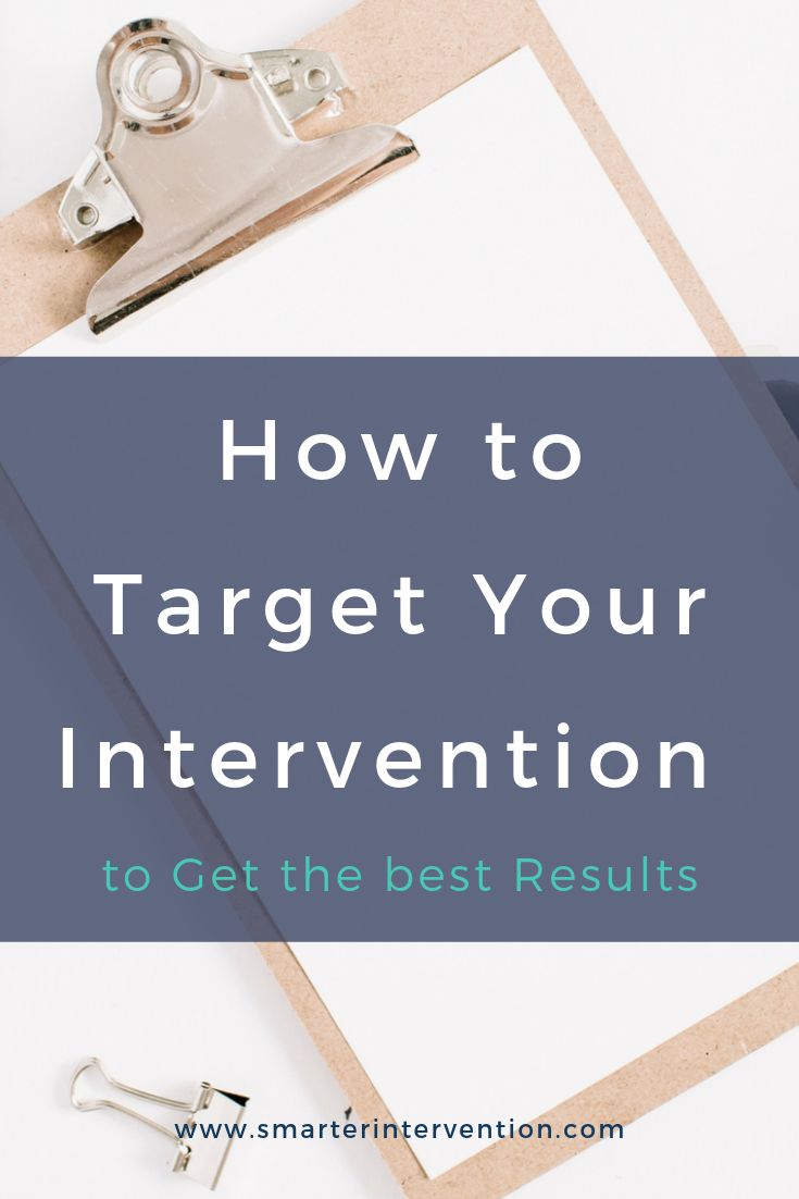 How to Target Your Intervention to Get the Best Results.png