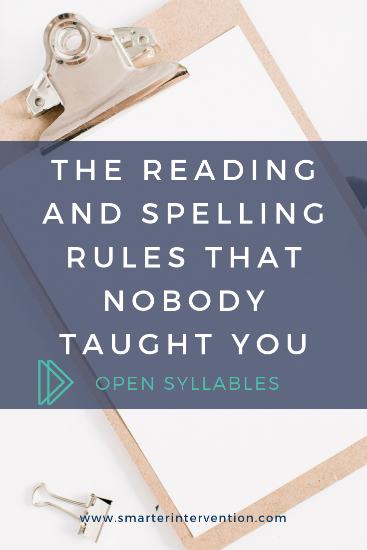 THe reading and spelling rules that nobody taught you. Did you know that an open syllable is when you have a vowel left alone at the end, and it says its long sound?