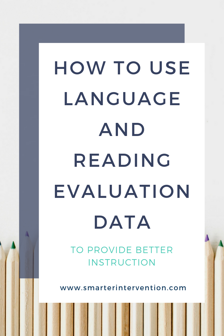 How to Use Language and Reading Evaluation Data TO provide be.png