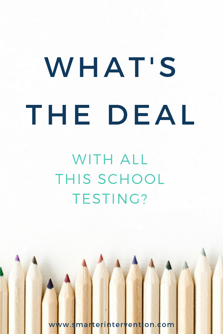 What's the Deal with All This School Testing? SMARTER Intervention