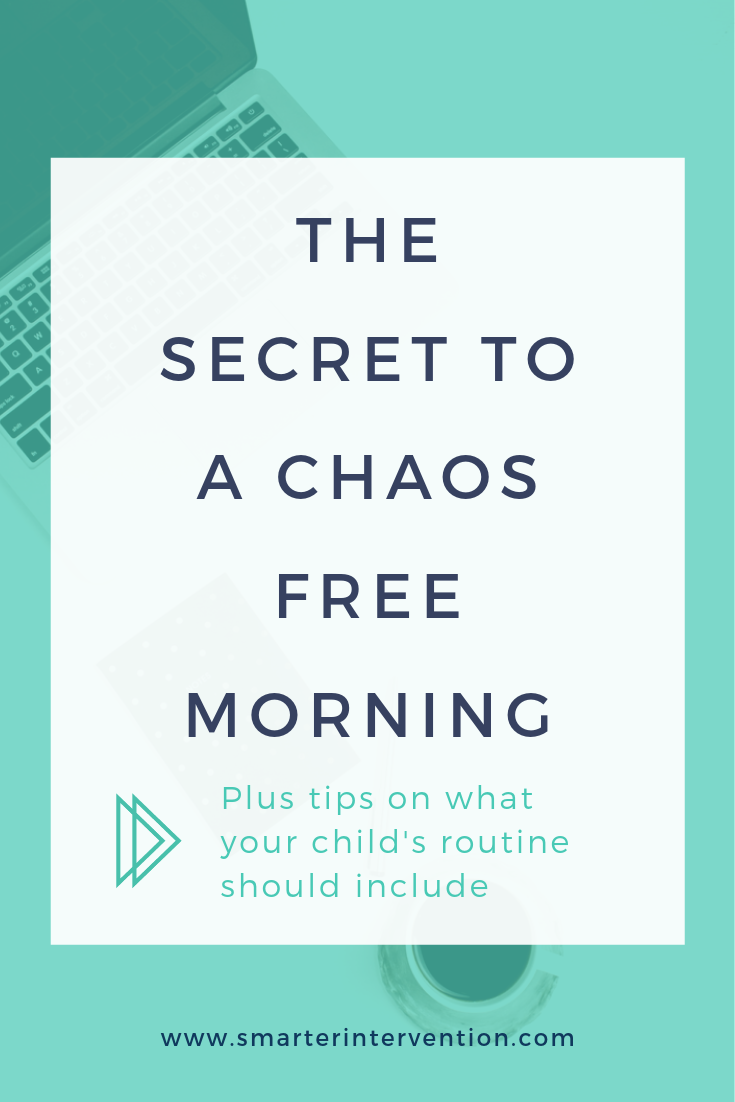 The Secret to a Chaos Free Morning