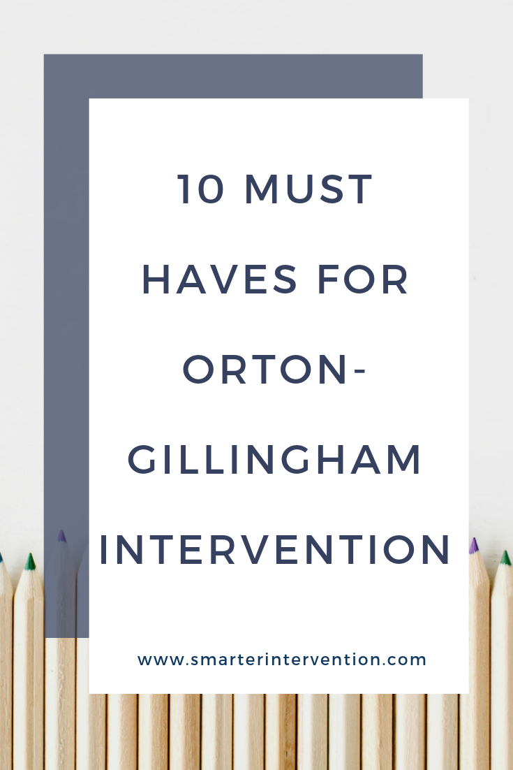 10-must-haves-for-orton-gillingham-intervention-smarter-intervention