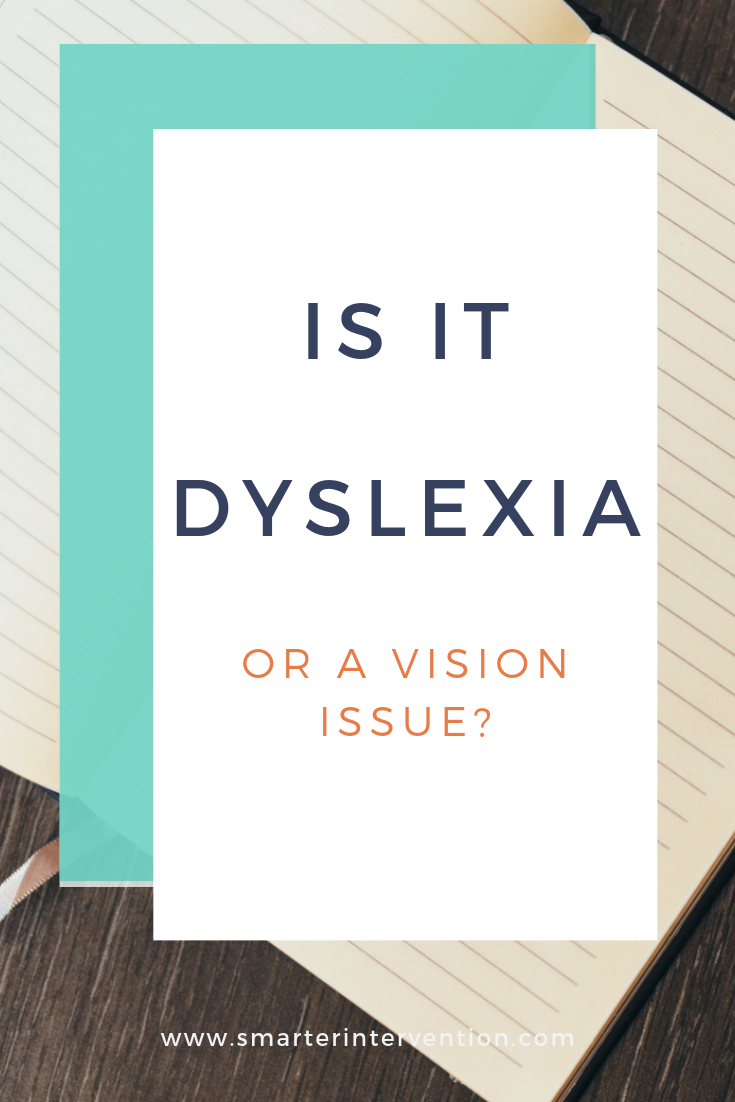 Is it Dyslexia or a vision issue?