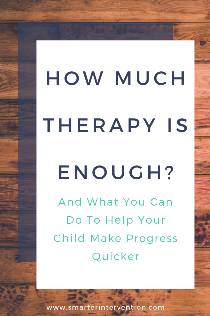 How Much Therapy is Enough? SMARTER Intervention