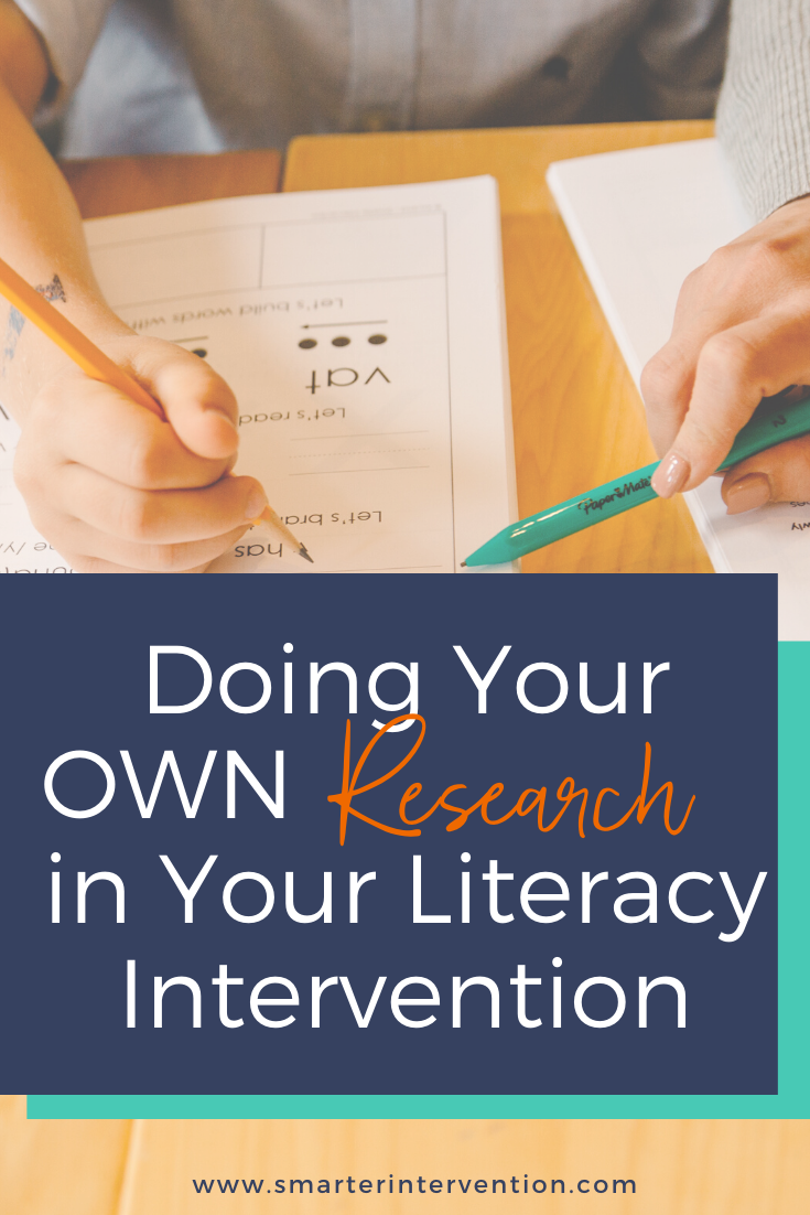 Doing Your OWN Research in Your Intervention SMARTER Intervention