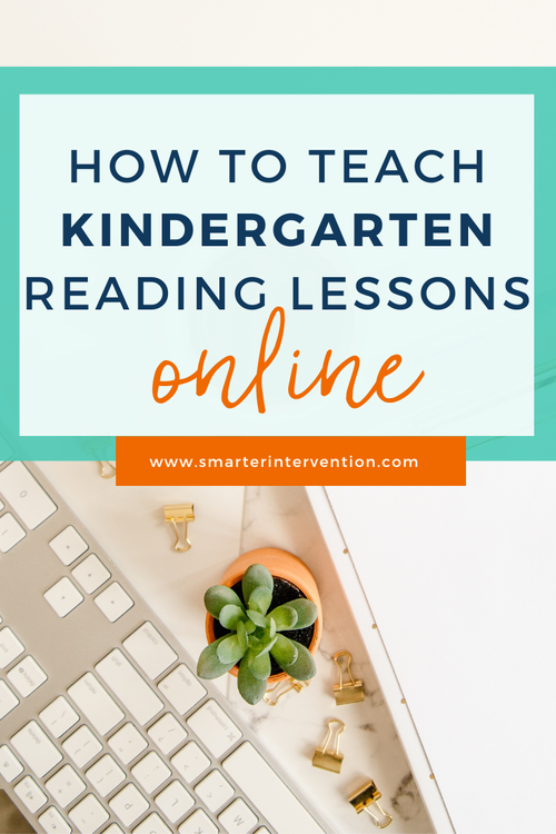 How to Teach Kindergarten Reading Lessons Online (in a way that aligns