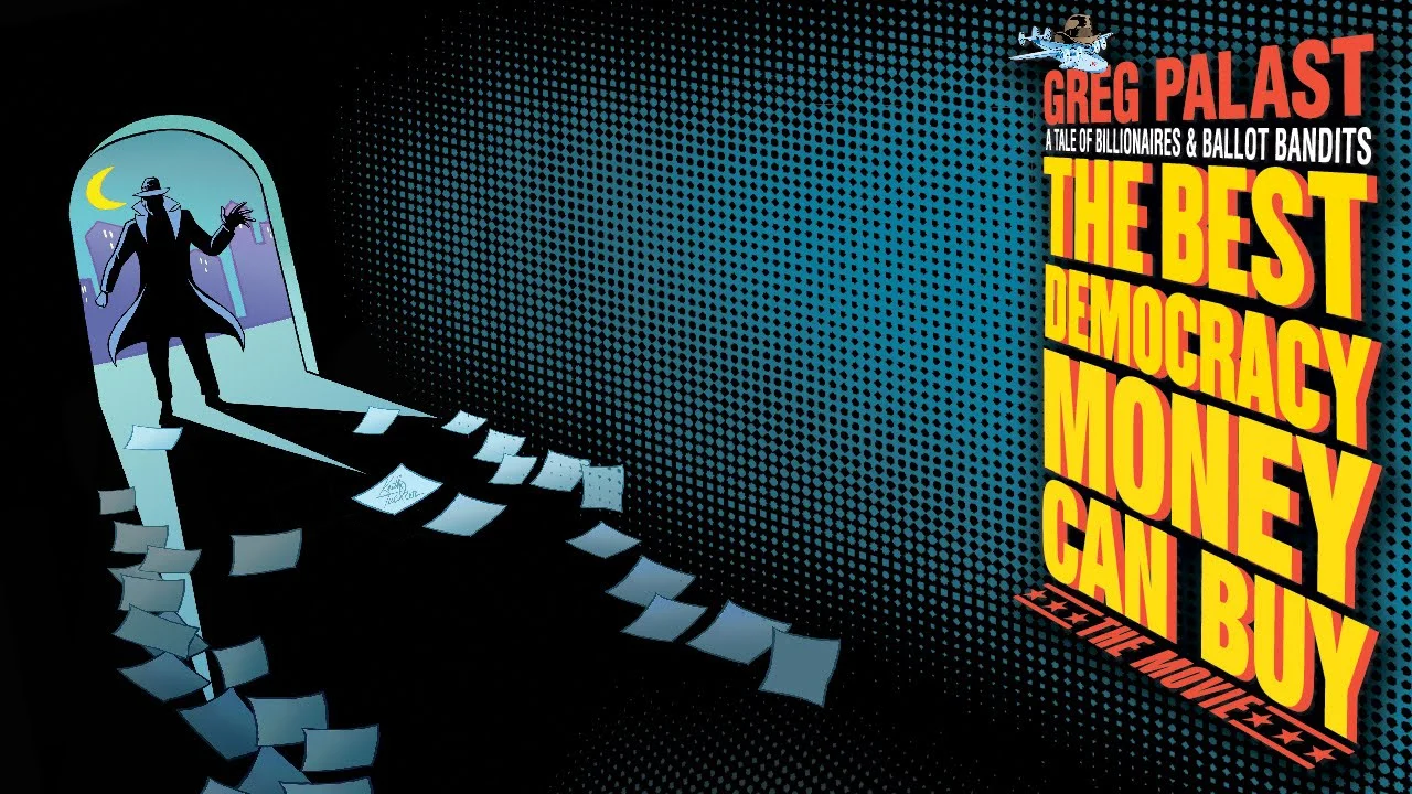 March 9 - Free Movie Screening - The Best Democracy Money Can Buy