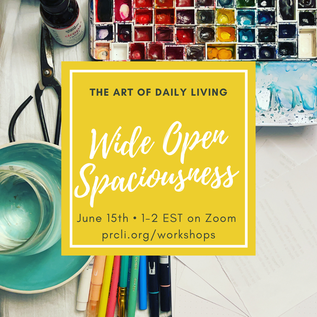 Wide Open Spaciousness: The Art of Daily Living Series with PRC