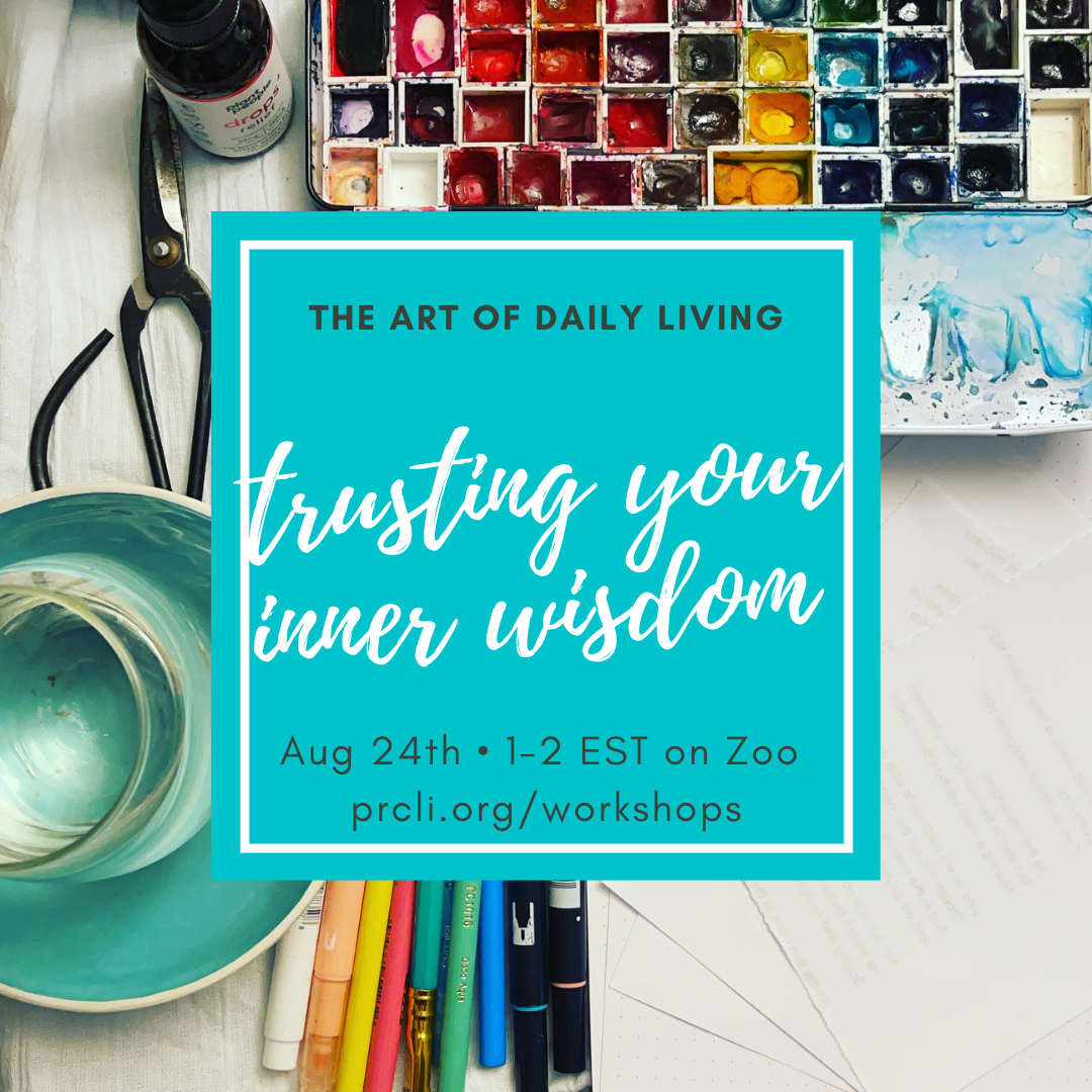 Trusting Your Inner Wisdom: The Art of Daily Living Series with PRC