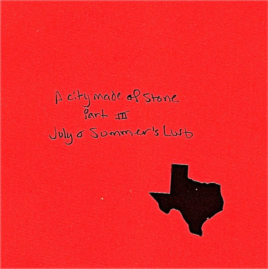 A City Made of Stone Part III july and summer's lust