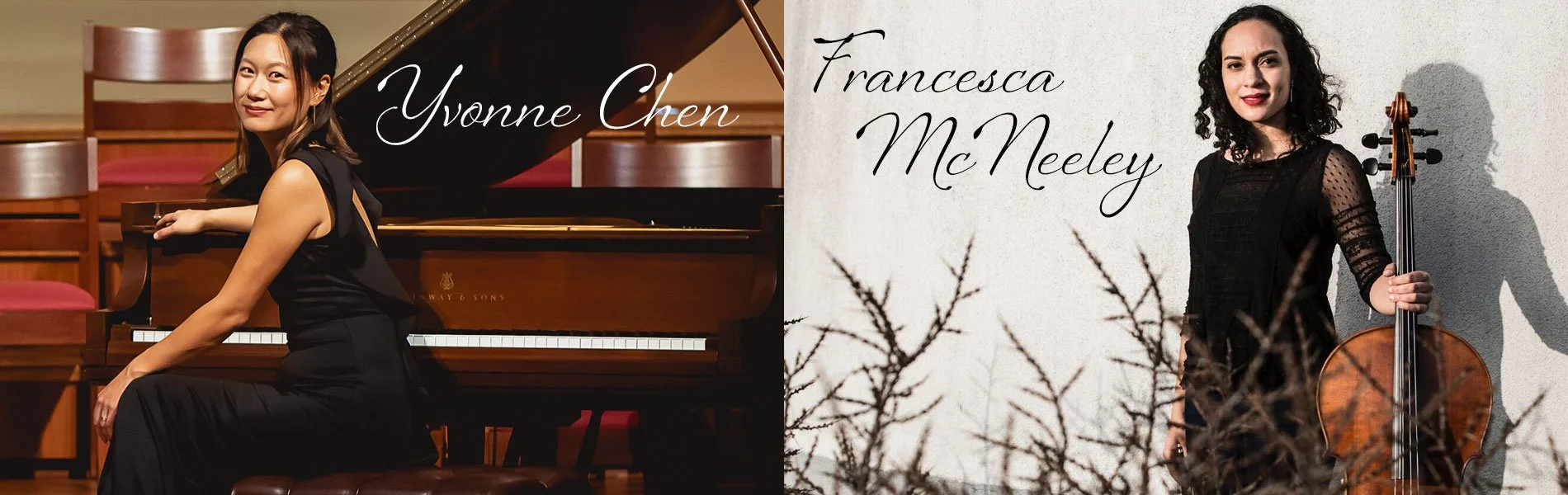 Francesca McNeeley, Cello and Yvonne Chen, Piano