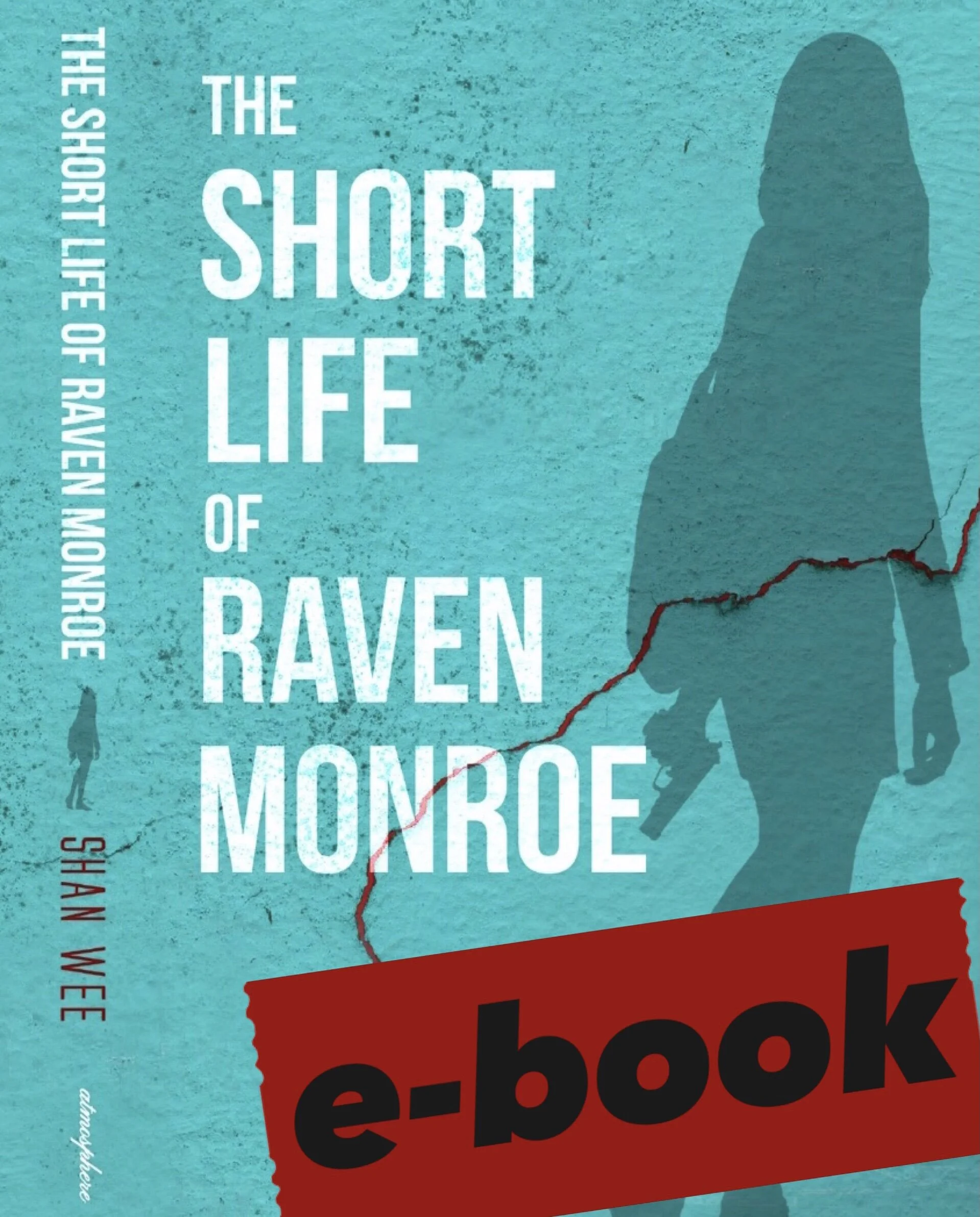 The Short Life of Raven Monroe (e-book e.Pub version)