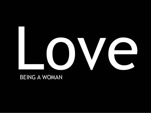 "Love 'Being' a Woman," as originally posted Tuesday, June 2, 2015 via Instagram