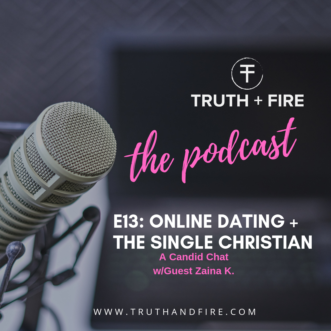 E13: Online Dating + the Single Christian