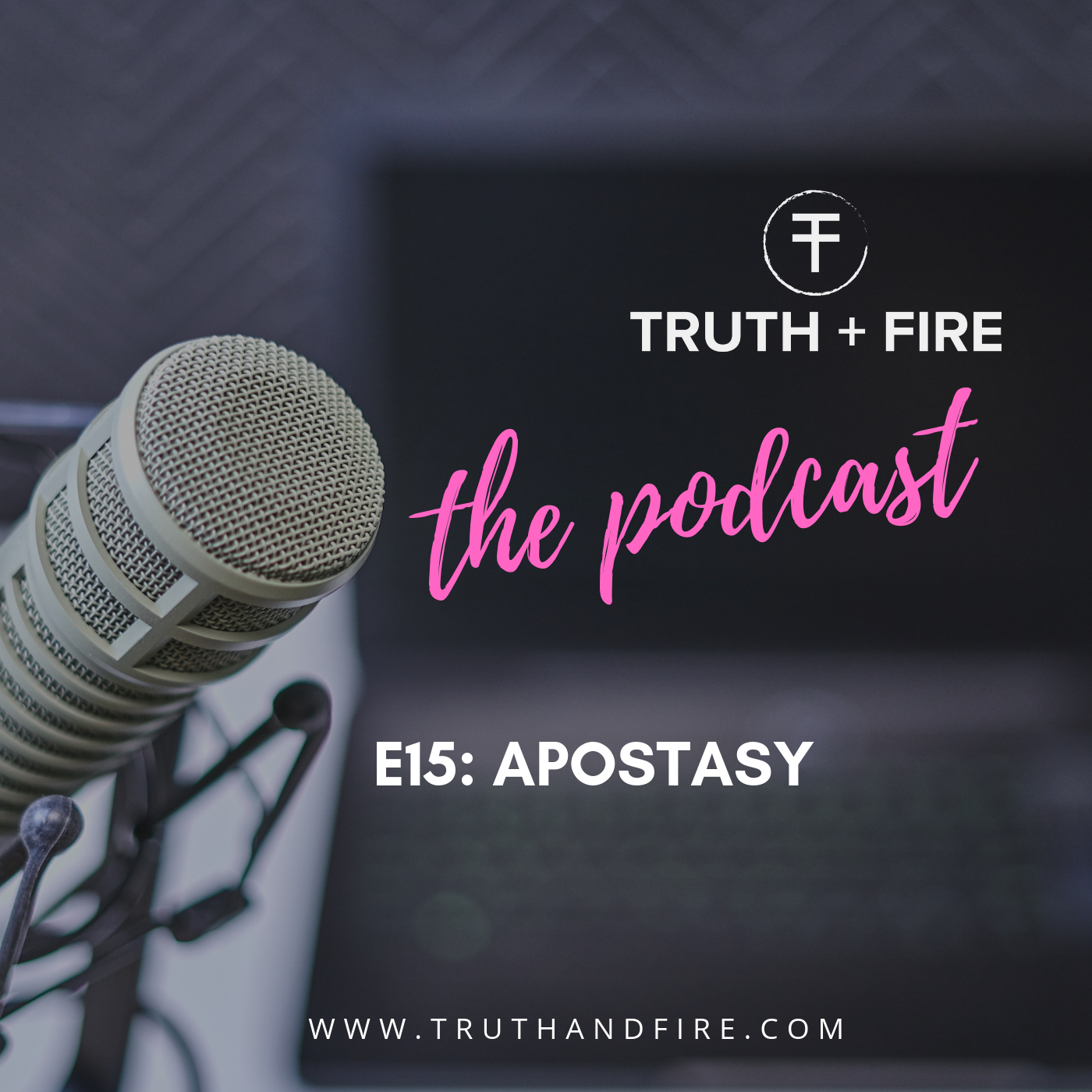 E15: Apostasy