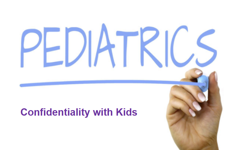 Confidentiality with Kids
