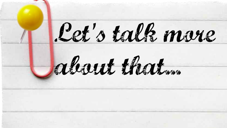 Talking more about things that aren't talked about enough!