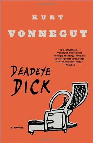 Deadeye Dick by Kurt Vonnegut - PPPP