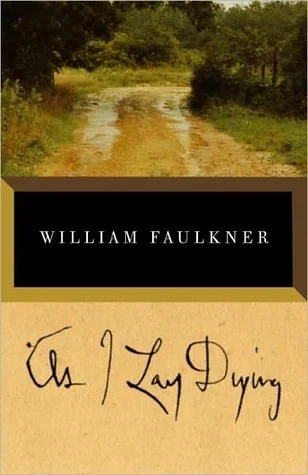 As I Lay Dying by William Faulkner - P