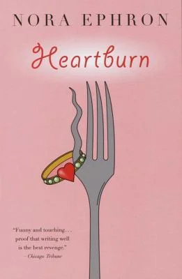 Heartburn by Nora Ephron Cover.jpg
